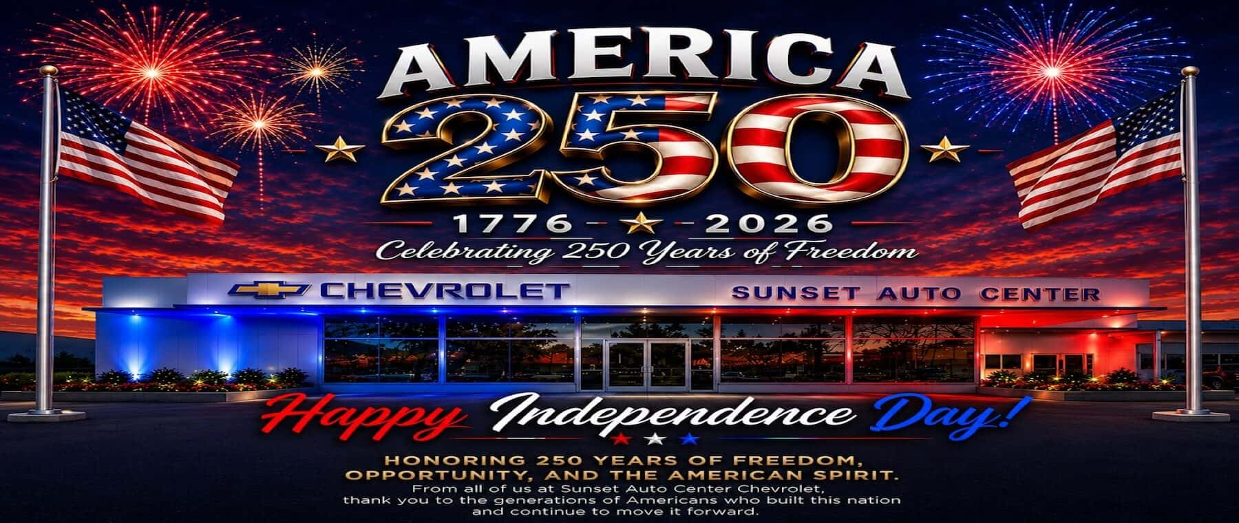Happy Independence Day! at Sunset Auto Center Chevrolet in LOMPOC CA